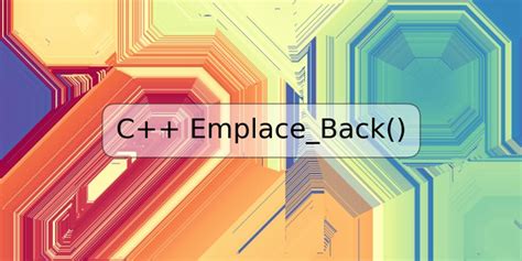 c++ emplace.